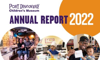 Port Discovery Children's Museum Annual Report FY22